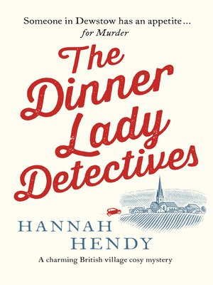 cover image of The Dinner Lady Detectives